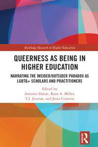 Queerness as Being in Higher Education : Narrating the Insider/Outsider Paradox as LGBTQ+ Scholars and Practitioners