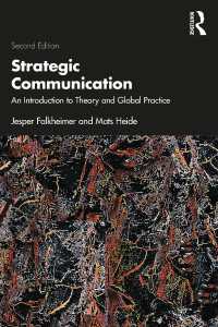 戦略的コミュニケーション入門（第２版）<br>Strategic Communication : An Introduction to Theory and Global Practice（2 NED）
