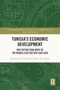 Tunisia's Economic Development : Why Better than Most of the Middle East but Not East Asia