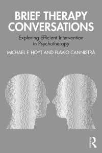 Brief Therapy Conversations : Exploring Efficient Intervention in Psychotherapy