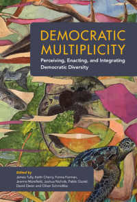 民主主義の多様なモデル<br>Democratic Multiplicity : Perceiving, Enacting, and Integrating Democratic Diversity