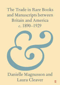 英米間の稀覯書・写本売買<br>The Trade in Rare Books and Manuscripts between Britain and America c. 1890–1929