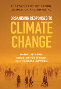 気候変動への組織的な対策：緩和・適応・苦難の政治学<br>Organising Responses to Climate Change : The Politics of Mitigation, Adaptation and Suffering