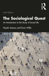 社会学的探求：社会生活研究入門（第６版）<br>The Sociological Quest : An Introduction to the Study of Social Life（6 NED）