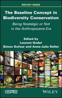 The Baseline Concept in Biodiversity Conservation : Being Nostalgic or Not in the Anthropocene Era