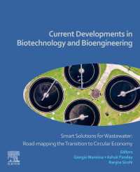 Current Developments in Biotechnology and Bioengineering : Smart Solutions for Wastewater: Road-mapping the Transition to Circular Economy