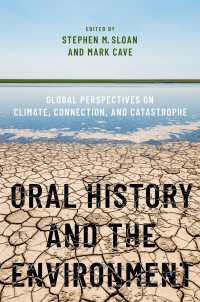 オーラルヒストリーと環境史<br>Oral History and the Environment : Global Perspectives on Climate, Connection, and Catastrophe