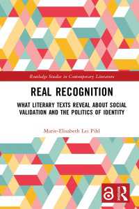 文学と承認<br>Real Recognition : What Literary Texts Reveal about Social Validation and the Politics of Identity