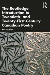 ラウトレッジ版　20-21世紀カナダ詩入門<br>The Routledge Introduction to Twentieth- and Twenty-First-Century Canadian Poetry