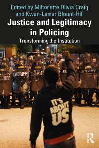 Justice and Legitimacy in Policing : Transforming the Institution