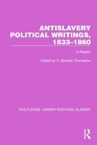 Antislavery Political Writings, 1833–1860 : A Reader