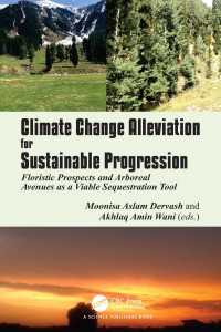 Climate Change Alleviation for Sustainable Progression : Floristic Prospects and Arboreal Avenues as a Viable Sequestration Tool
