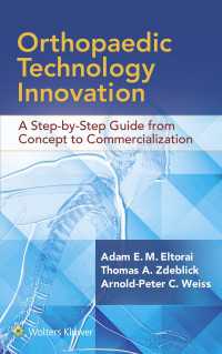 整形外科技術開発ガイド<br>Orthopaedic Technology Innovation: A Step-by-Step Guide from Concept to Commercialization