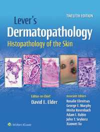 レーバー皮膚組織病理学（第１２版）<br>Lever's Dermatopathology : Histopathology of the Skin（12）