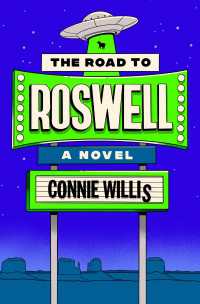 The Road to Roswell : A Novel