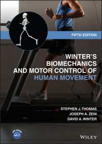 ウィンターのバイオメカ二クス：人体運動の力学と制御（第５版）<br>Winter's Biomechanics and Motor Control of Human Movement（5）