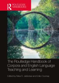 ラウトレッジ版　コーパスと英語教授・学習ハンドブック<br>The Routledge Handbook of Corpora and English Language Teaching and Learning