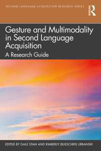 第二言語習得におけるジェスチャーとマルチモダリティ<br>Gesture and Multimodality in Second Language Acquisition : A Research Guide