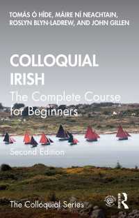 会話アイルランド語完全初心者講座（第２版）<br>Colloquial Irish : The Complete Course for Beginners（2 NED）