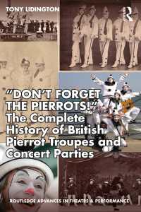 “Don’t Forget The Pierrots!'' The Complete History of British Pierrot Troupes & Concert Parties