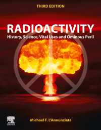 Radioactivity : History, Science, Vital Uses and Ominous Peril（3）
