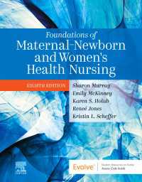 母子看護と婦人看護の基礎（第８版）<br>Foundations of Maternal-Newborn and Women's Health Nursing - E-Book : Foundations of Maternal-Newborn and Women's Health Nursing - E-Book（8）