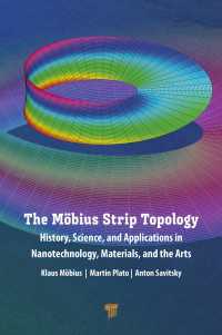 The Möbius Strip Topology : History, Science, and Applications in Nanotechnology, Materials, and the Arts