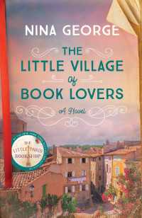 The Little Village of Book Lovers : A Novel