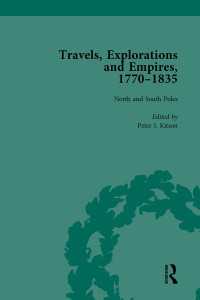 Travels, Explorations and Empires, 1770-1835, Part I Vol 3 : Travel Writings on North America, the Far East, North and South Poles and the Middle East