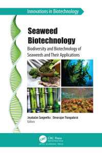 Seaweed Biotechnology : Biodiversity and Biotechnology of Seaweeds and Their Applications