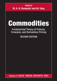 Commodities : Fundamental Theory of Futures, Forwards, and Derivatives Pricing（2）