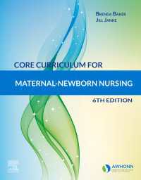母子看護コア・カリキュラム（第６版）<br>Core Curriculum for Maternal-Newborn Nursing E-Book（6）