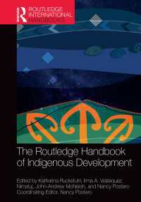 ラウトレッジ版　先住民と開発ハンドブック<br>The Routledge Handbook of Indigenous Development