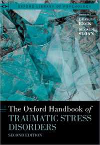 オックスフォード版　心的外傷ストレス障害ハンドブック（第2版）<br>The Oxford Handbook of Traumatic Stress Disorders（2）