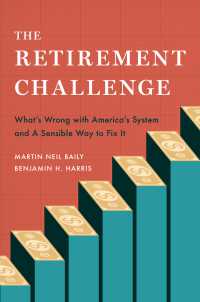The Retirement Challenge : What's Wrong with America's System and A Sensible Way to Fix It