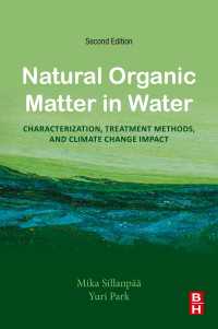 水中自然有機物質（第２版）<br>Natural Organic Matter in Water : Characterization, Treatment Methods, and Climate change Impact（2）