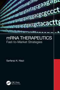 mRNA医薬品の早期製品化戦略<br>mRNA Therapeutics : Fast-to-Market Strategies