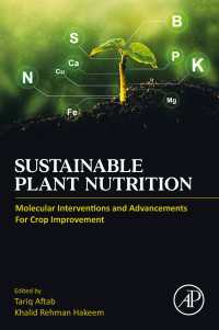 Sustainable Plant Nutrition : Molecular Interventions and Advancements for Crop Improvement