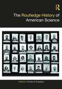 ラウトレッジ版　アメリカ科学史<br>The Routledge History of American Science
