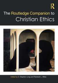 ラウトレッジ版　キリスト教倫理学必携<br>The Routledge Companion to Christian Ethics
