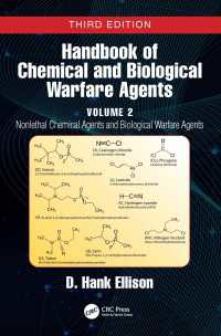 Handbook of Chemical and Biological Warfare Agents, Volume 2 : Nonlethal Chemical Agents and Biological Warfare Agents（3 NED）