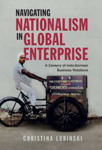 Navigating Nationalism in Global Enterprise : A Century of Indo-German Business Relations