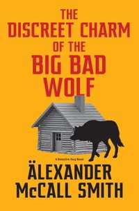 The Discreet Charm of the Big Bad Wolf : A Detective Varg Novel (4)