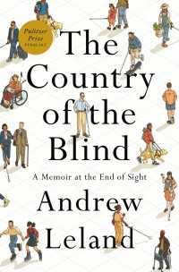 The Country of the Blind : A Memoir at the End of Sight