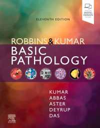 ロビンス基礎病理学（第１１版）<br>Robbins & Kumar Basic Pathology, E-Book : Robbins & Kumar Basic Pathology, E-Book（11）
