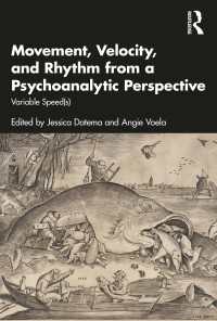 Movement, Velocity, and Rhythm from a Psychoanalytic Perspective : Variable Speed(s)