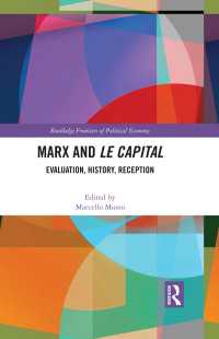 Marx and Le Capital / Musto, Marcello (EDT) ＜電子版＞ - 紀伊國屋