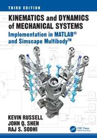 Kinematics and Dynamics of Mechanical Systems : Implementation in MATLAB&reg; and Simscape Multibody™（3）