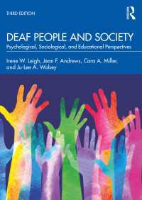 ろう者と社会：心理学・社会学・教育学的視座（第３版）<br>Deaf People and Society : Psychological, Sociological, and Educational Perspectives（3 NED）