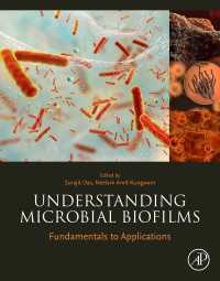 Understanding Microbial Biofilms : Fundamentals to Applications